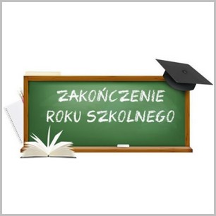 Zakończenie roku szkolnego.